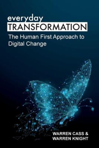 Boek everyday TRANSFORMATION: The Human First Approach to Digital Change Warren Knight