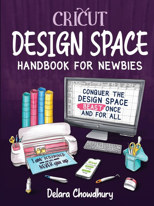 Kniha Cricut Design Space Handbook for Newbies 
