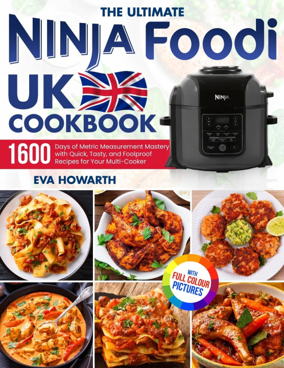 Kniha The Ultimate Ninja Foodi UK Cookbook 