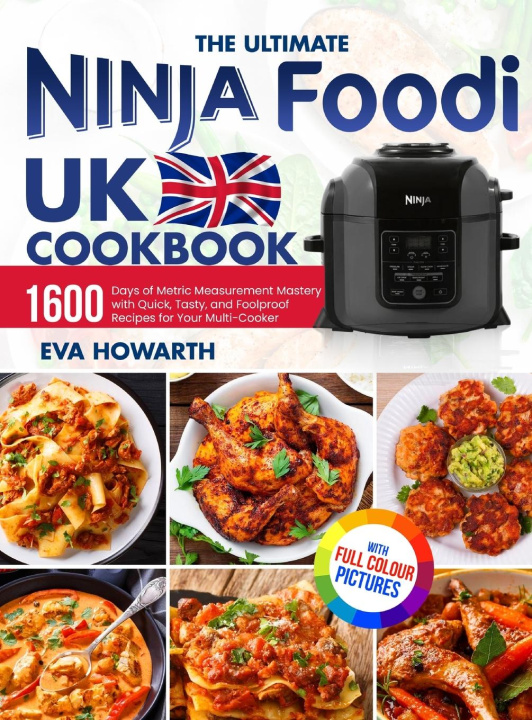 Könyv The Ultimate Ninja Foodi UK Cookbook 