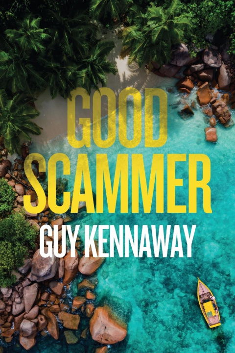 Book Good Scammer Guy Kennaway