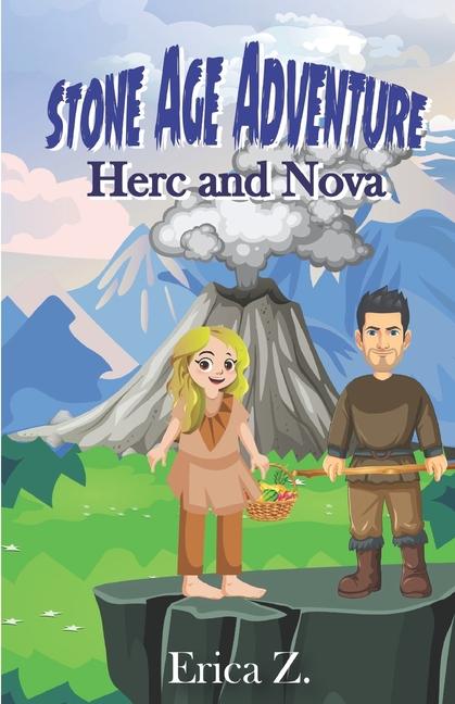 Knjiga Stone Age Adventures: Herc and Nova Erica Z