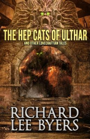 Carte The Hep Cats of Ulthar: And Other Lovecraftian Tales 