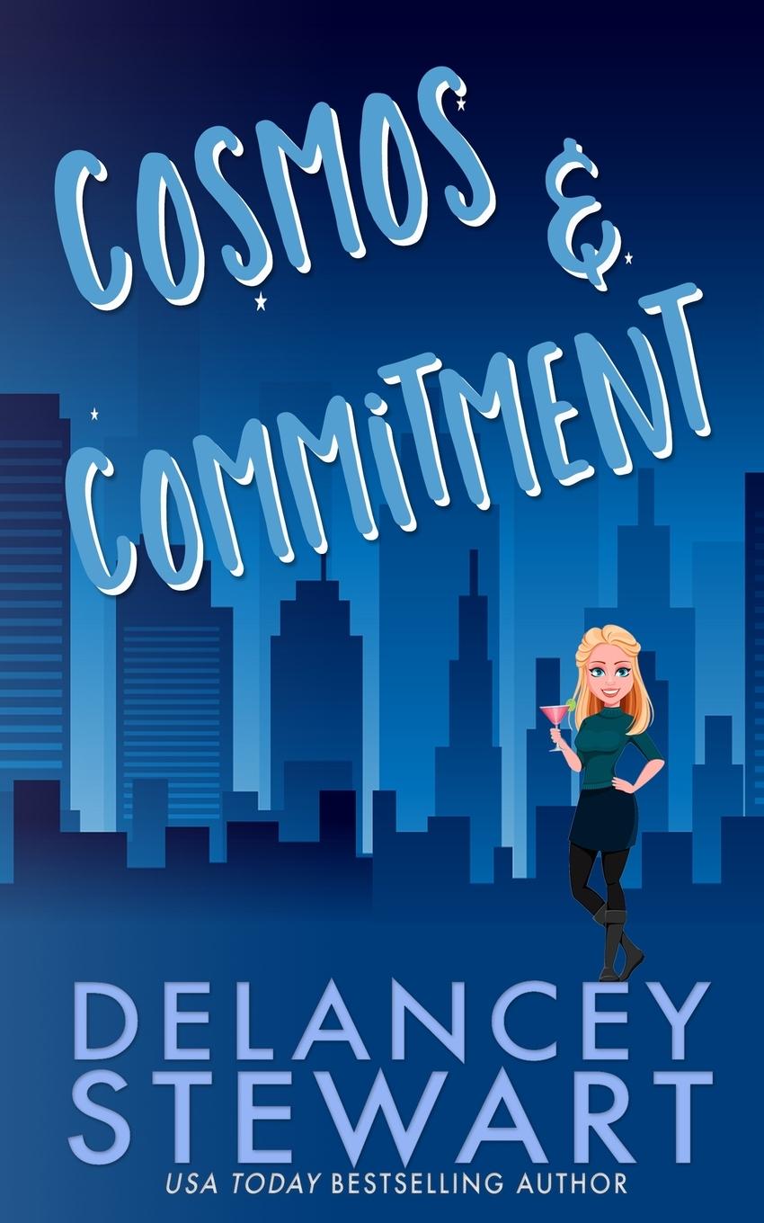 Knjiga Cosmos and Commitment Delancey Stewart