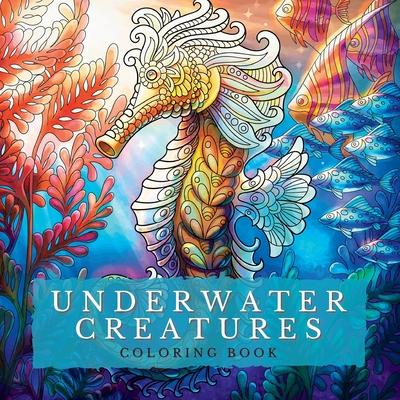 Kniha Underwater Creatures Coloring Book: Marine Depths-Dive into a World of Captivating Coloring Pages with Stunning Depictions of the Deep Blue World Amon 