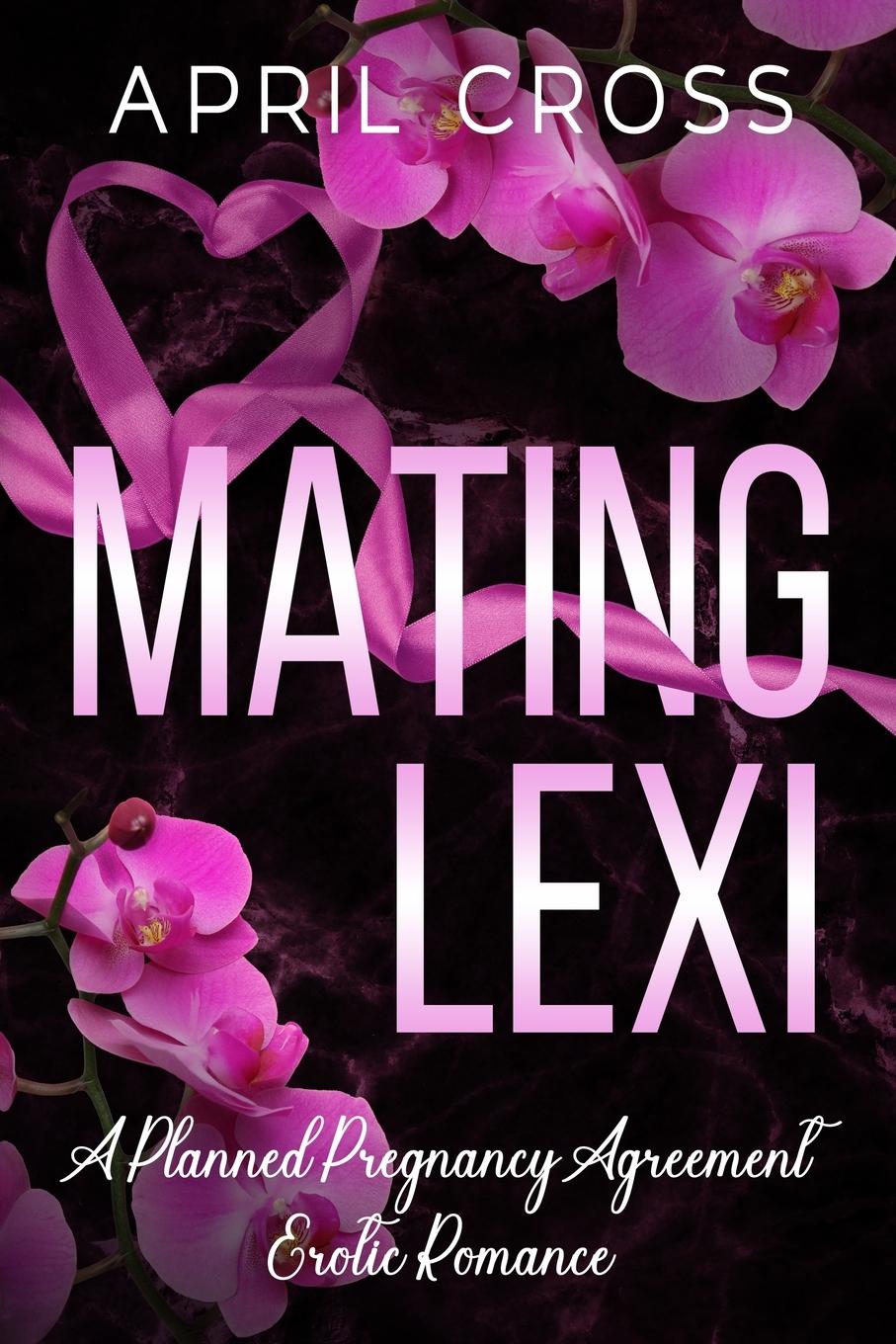 Knjiga Mating Lexi April Cross