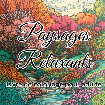 Kniha Livre de coloriage paysages relaxants 