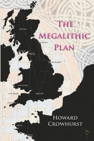 Book The Megalithic Plan Howard Crowhurst