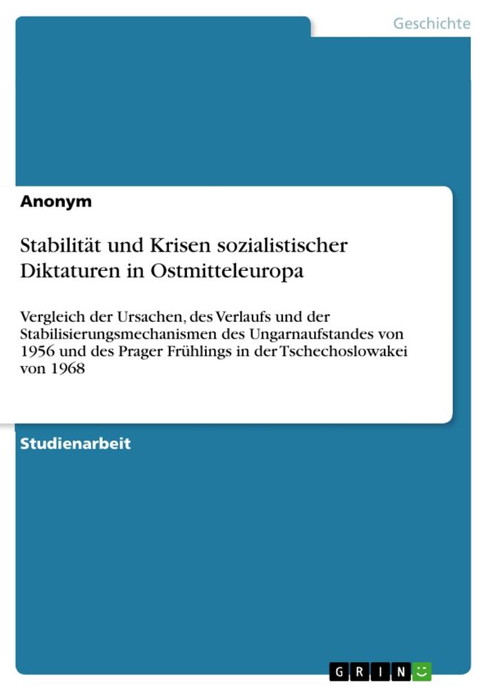 Kniha Stabilität und Krisen sozialistischer Diktaturen in Ostmitteleuropa 