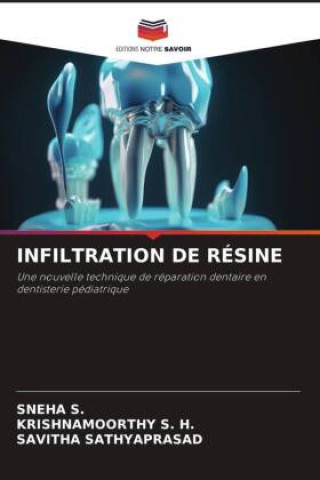 Livre INFILTRATION DE RÉSINE Krishnamoorthy S. H.