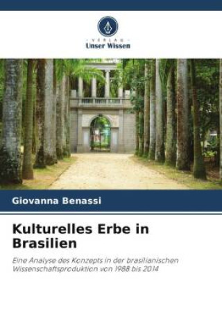 Book Kulturelles Erbe in Brasilien Giovanna Benassi