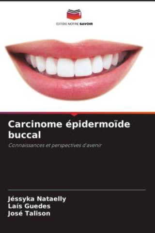 Knjiga Carcinome épidermo?de buccal Laís Guedes
