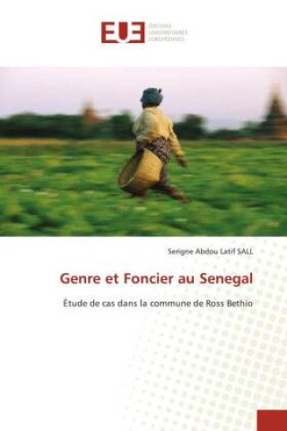Knjiga Genre et Foncier au Senegal Serigne Abdou Latif SALL