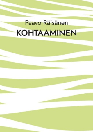 Knjiga Kohtaaminen Paavo Räisänen