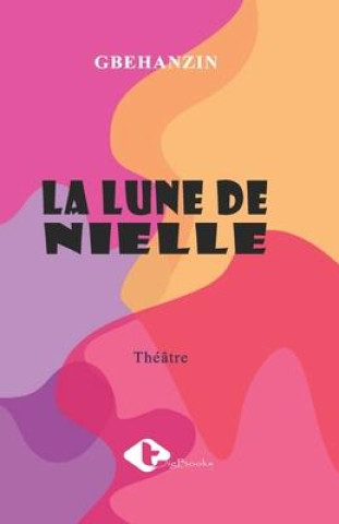 Knjiga La Lune de Nielle GBEHANZIN