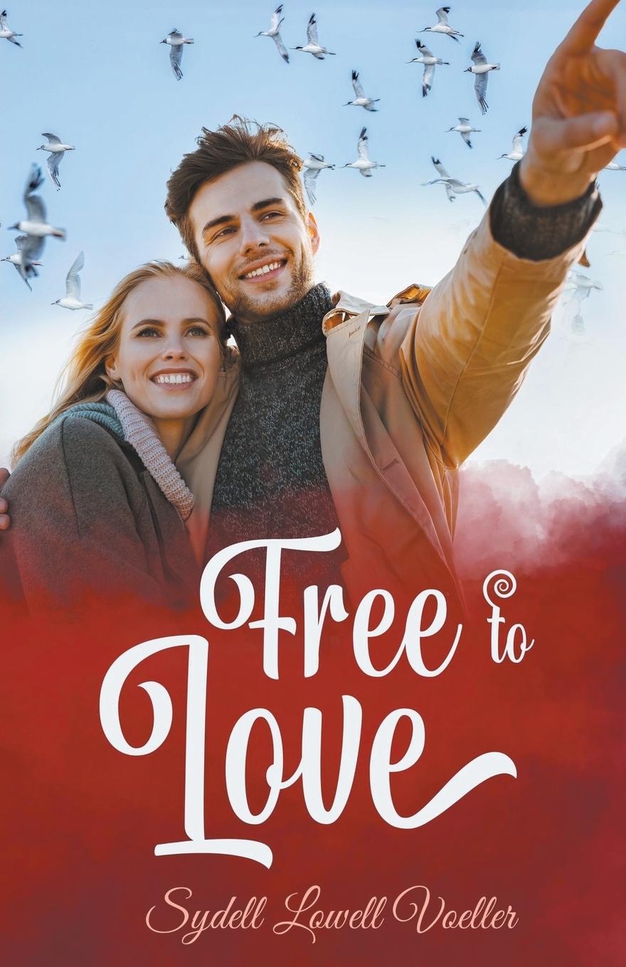 Knjiga Free to Love Sydell Lowell Voeller
