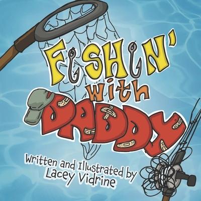 Knjiga Fishin' with Daddy Lacey M Vidrine