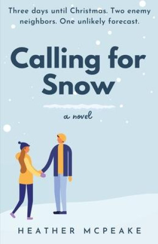 Kniha Calling for Snow Heather McPeake