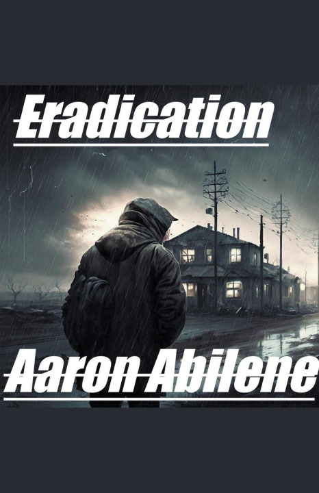 Knjiga Eradication Aaron Abilene