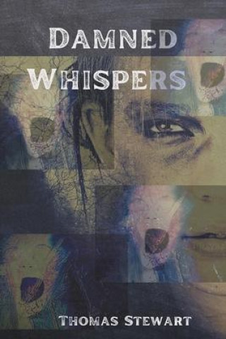 Knjiga Damned Whispers Thomas Stewart
