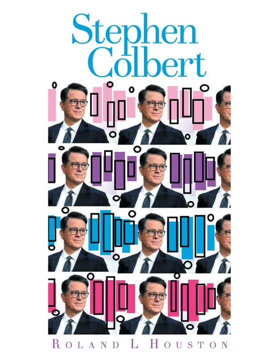 Knjiga Stephen Colbert Roland L Houston