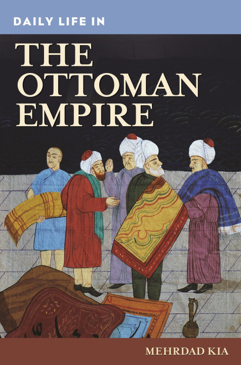 Livre Daily Life in the Ottoman Empire 