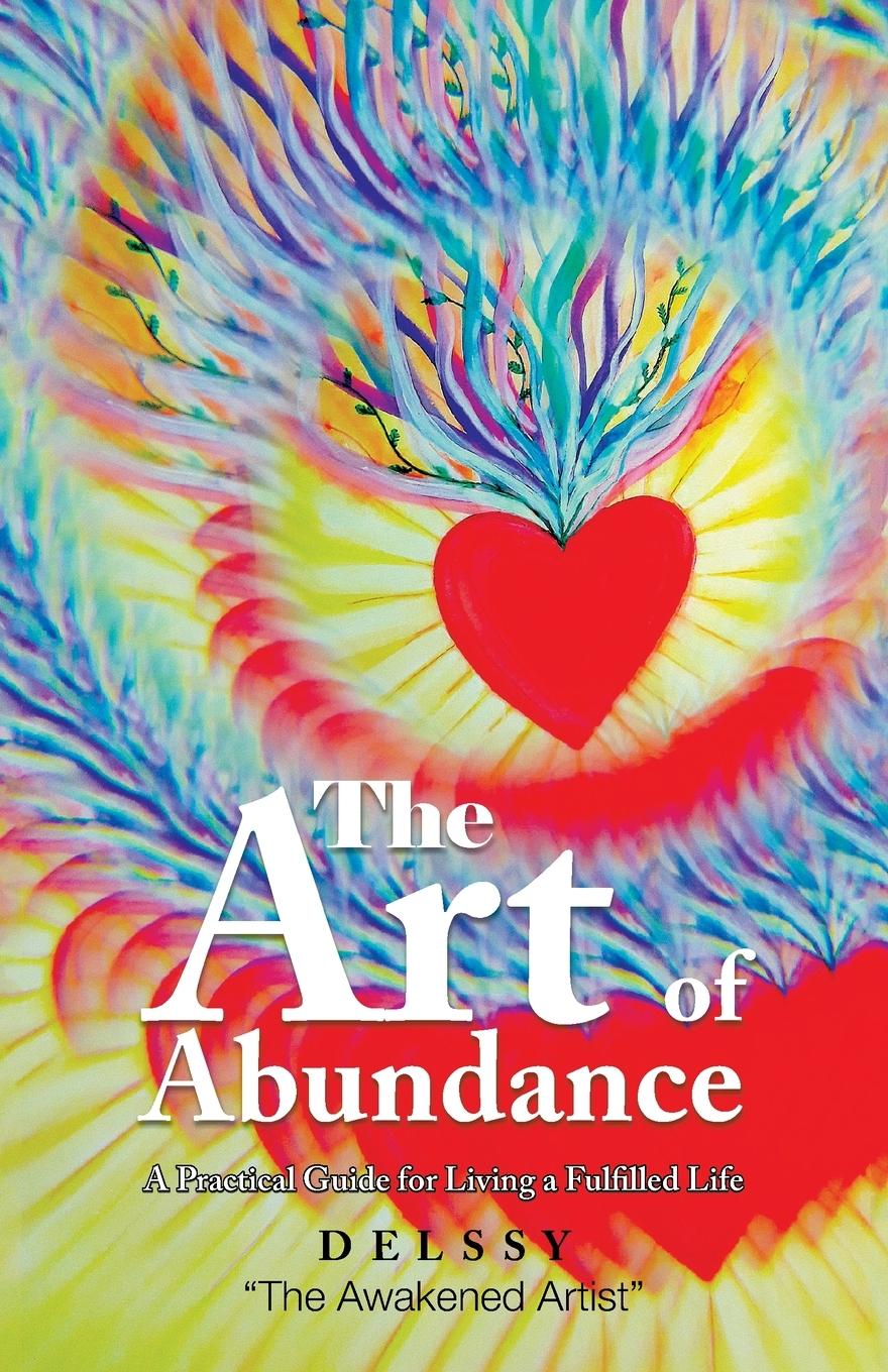 Könyv The Art of Abundance: A Practical Guide for Living a Fulfilled Life 