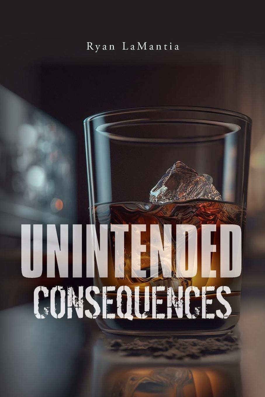 Knjiga Unintended Consequences Ryan LaMantia