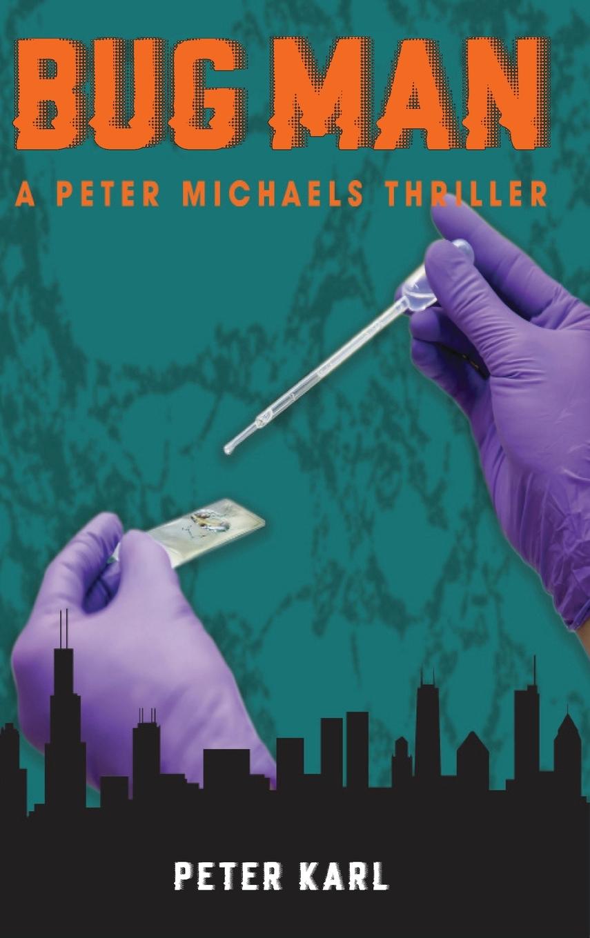 Kniha Bug Man: A Peter Michaels Thriller Peter Karl