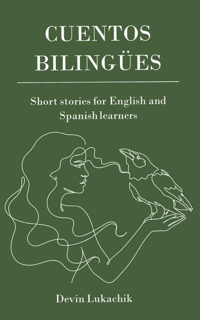 Kniha Cuentos Bilingües: Short Stories for English and Spanish Learners 