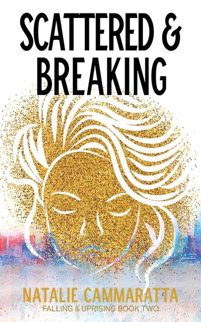 Knjiga Scattered & Breaking Natalie Cammaratta