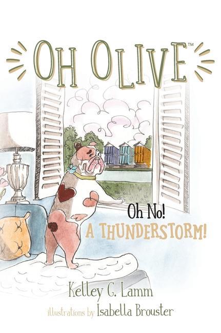 Książka Oh Olive: Oh No! A Thunderstorm Isabella Brouster