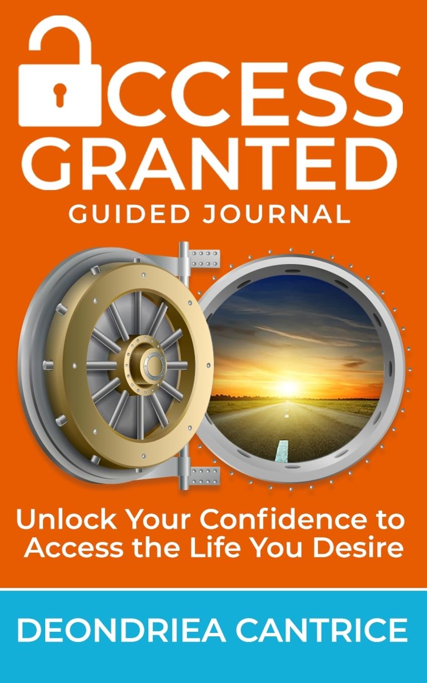Knjiga Access Granted-Guided Journal Deondriea Cantrice