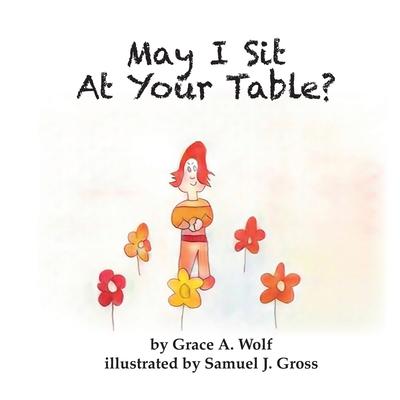 Knjiga May I Sit At Your Table? Samuel J. Gross