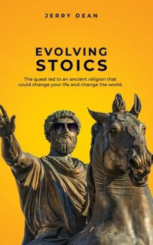 Knjiga Evolving Stoics Jerry Dean