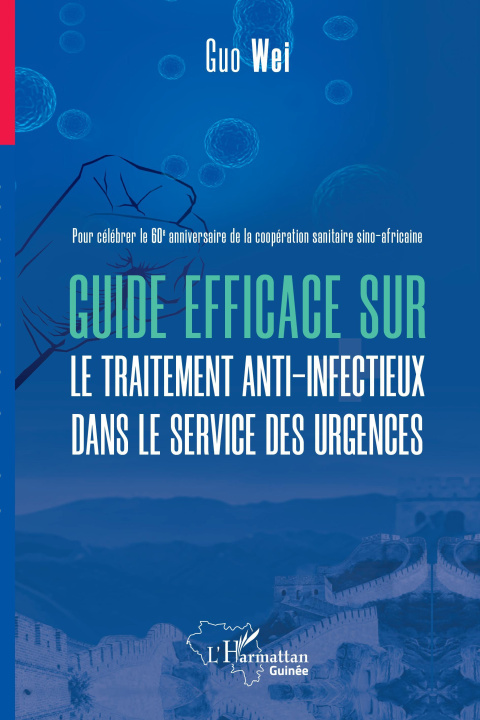 Книга Guide efficace sur le traitement anti infectieux dans le service des urgences Guo
