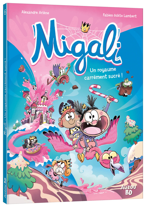 Libro MIGALI - TOME 6 - LE CHOC DES SUCRÉES Alexandre Arlène