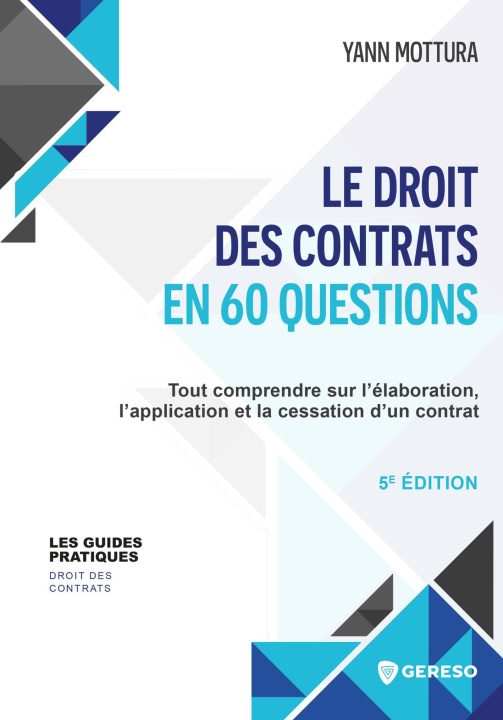 Книга LE DROIT DES CONTRATS EN 60 QUESTIONS MOTTURA YANN