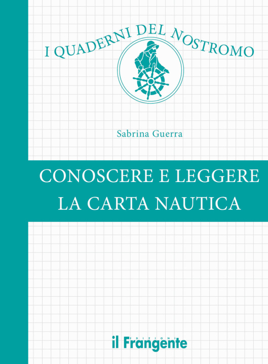Книга Conoscere e leggere la carta nautica Sabrina Guerra