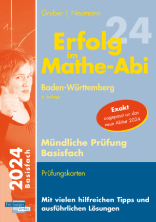 Knjiga Erfolg im Mathe-Abi 2024 Mündliche Prüfung Basisfach Baden-Württemberg Helmut Gruber