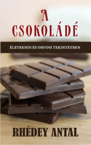 Книга A csokoládé Rhédey Antal