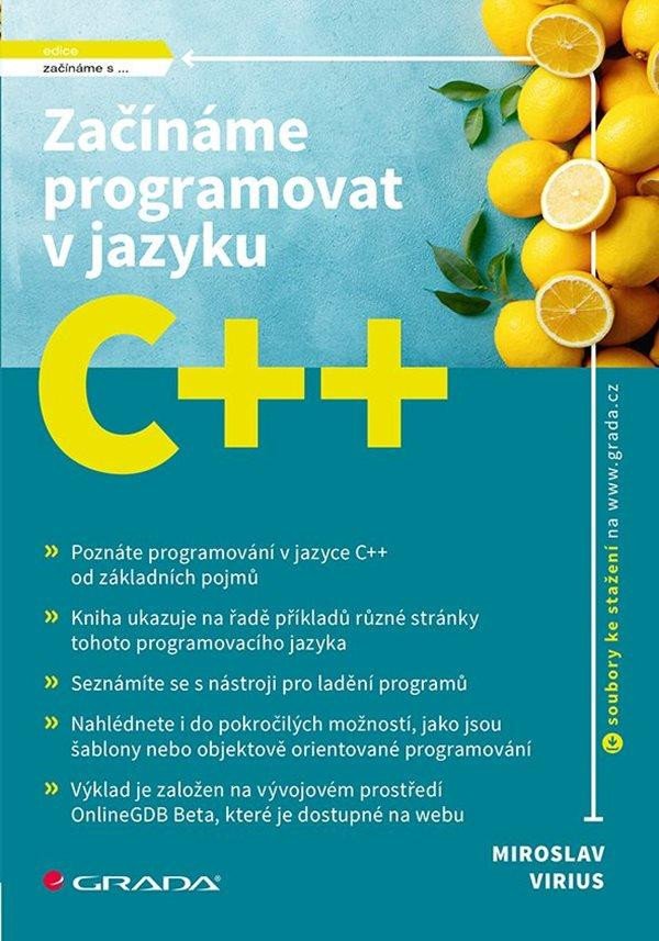 Kniha Začínáme programovat v jazyku C++ Miroslav Virius