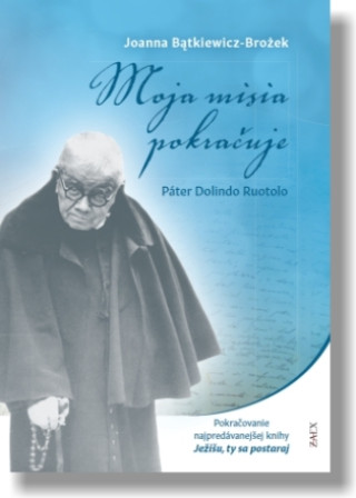 Book Moja misia pokračuje Joanna Batkiewicz-Brożek