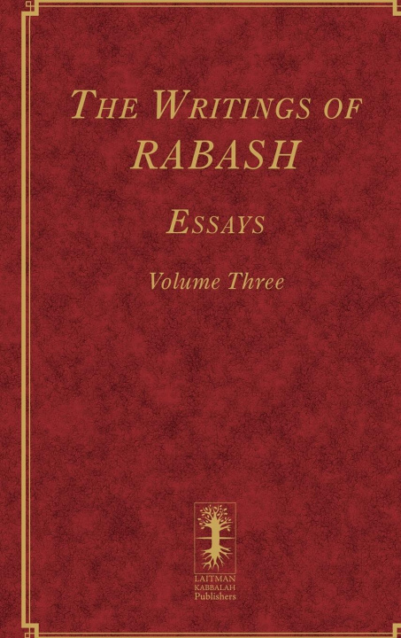 Kniha The Writings of RABASH - Essays - Volume Three 