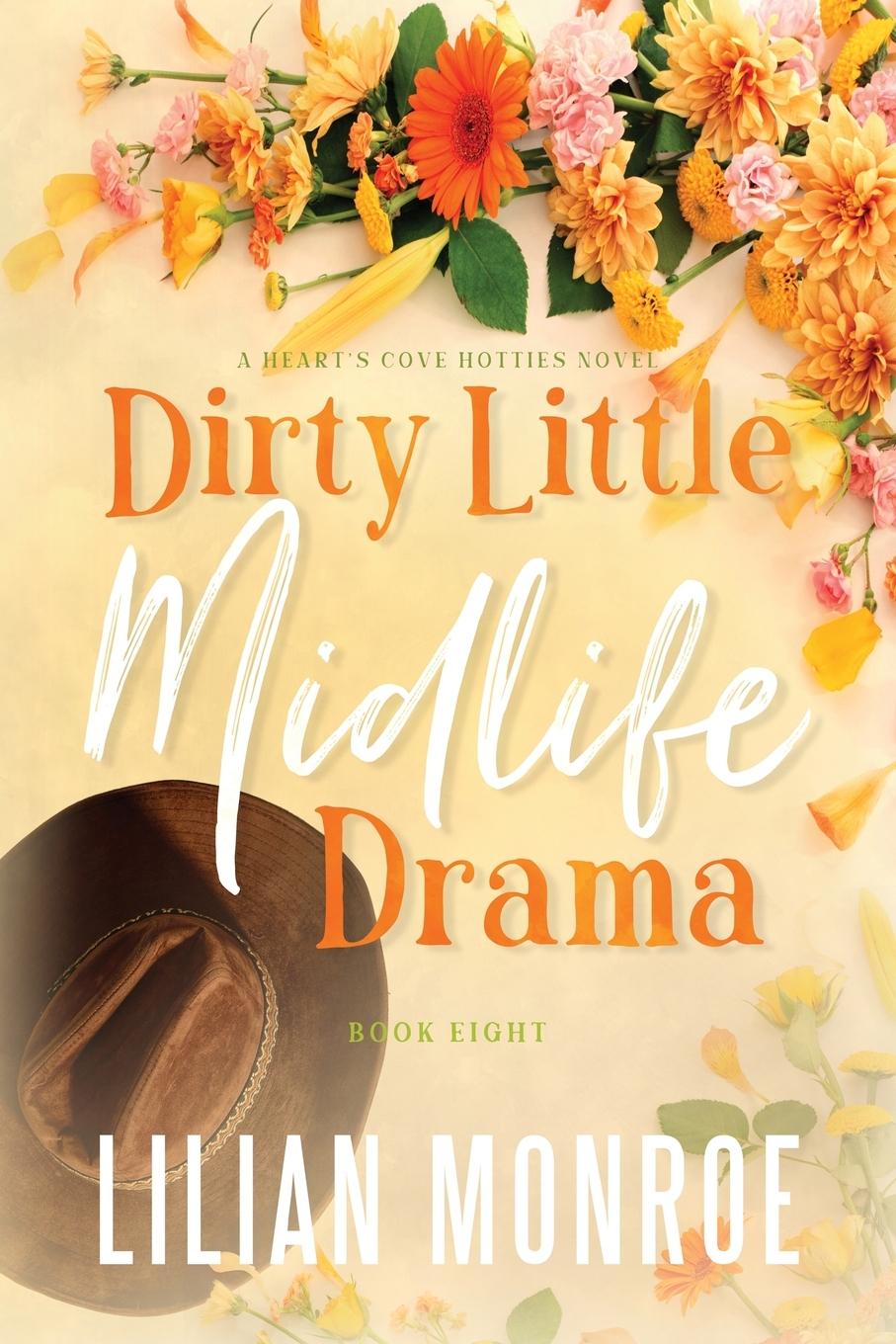 Kniha Dirty Little Midlife Drama Lilian Monroe