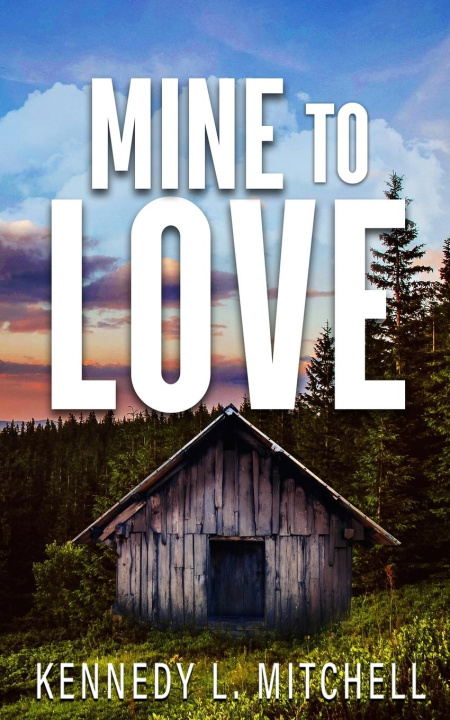 Knjiga Mine to Love Special Edition Paperback Kennedy L. Mitchell