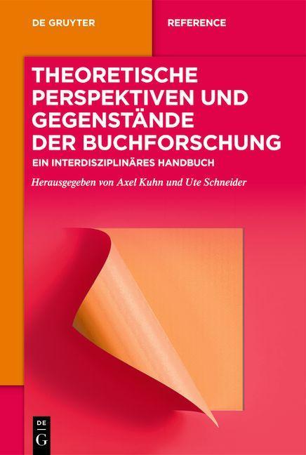 Książka Theoretische Perspektiven und Gegenstände der Buchforschung Ute Schneider