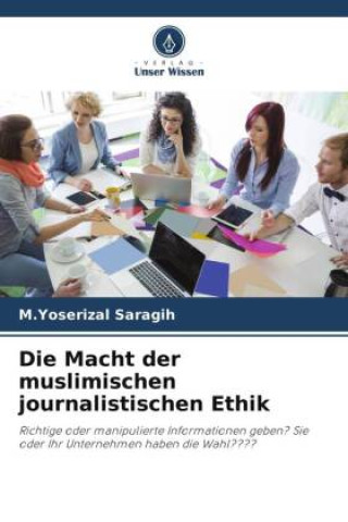 Kniha Die Macht der muslimischen journalistischen Ethik 