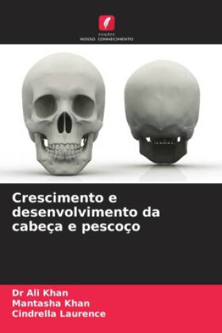 Knjiga Crescimento e desenvolvimento da cabeça e pescoço Mantasha Khan