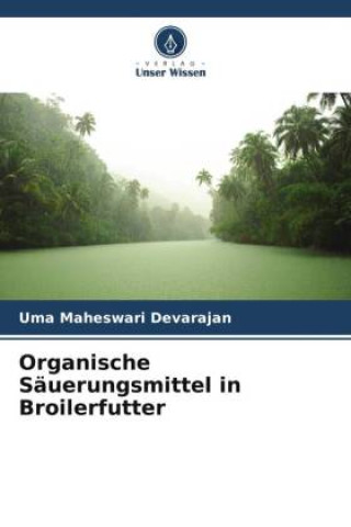 Könyv Organische Säuerungsmittel in Broilerfutter 
